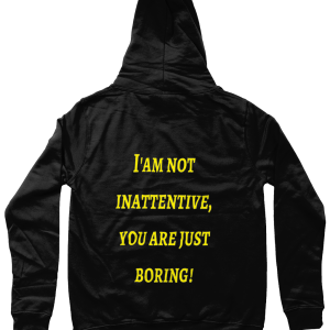Womens Hoodie AD(H)D Empowerment - I'am not inattentive,you are just boring!
